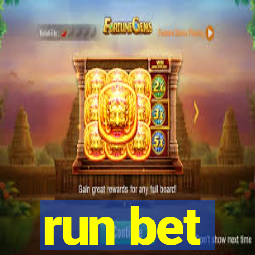 run bet